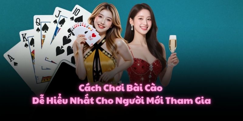 Cách Chơi Bài Cào Dễ Hiểu Nhất Cho Người Mới Tham Gia