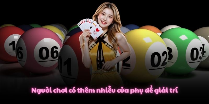 Người chơi có thêm nhiều cửa phụ để giải trí